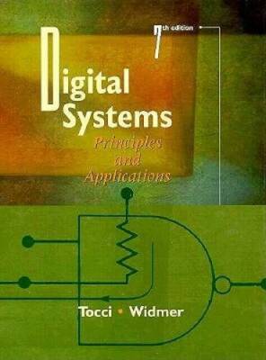 Digital Systems: Principles and Applications - Hardcover - GOOD