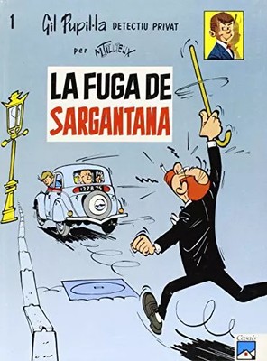 GIL PUPIL·LA. La fuga de sargantana, Maurice Tillieux