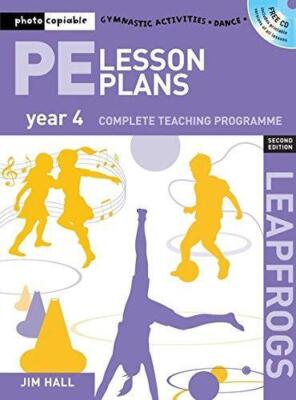 PE Lesson Plans Year 4: Photocopiable Gymnastic Activities, Dance and Games Teac