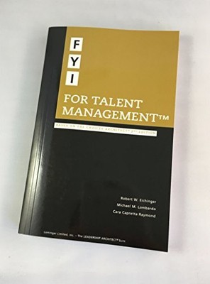 FYI For Talent Management: The Tale..., ROBERT W. EICHI