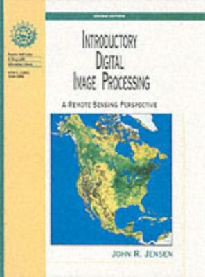 Introductory Digital Image Processing by John Jensen
