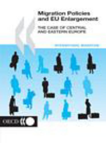 Migration Policies and Eu Enlargement: the Case of Central and Eastern ...