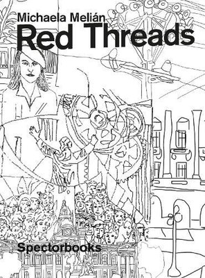 Michaela Melián: Red Threads (Paperback)