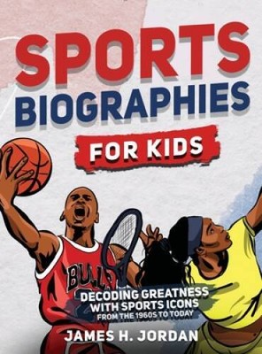Sports Biographies for Kids: Decoding Greatness With The Greatest P - ACCEPTABLE