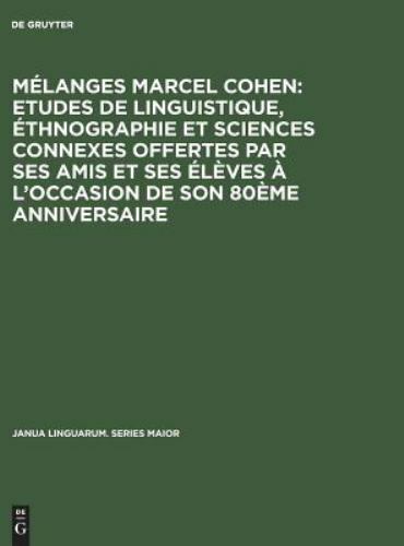 Janua Linguarum. Series Maior Ser.: Mélanges Marcel Cohen: Etudes de ...