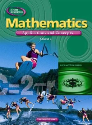 Mathematics: Applications and Concepts, Course 3, Student Edition ( - ACCEPTABLE