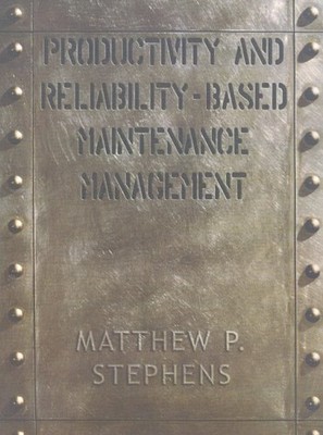 Productivity and Reliability-Based ..., Stephens Ph.D.,