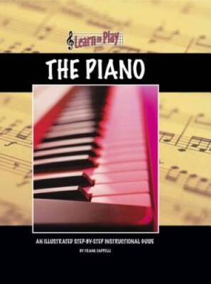 Piano (Learn to Play (Hardcover)) - Hardcover By Cappelli, Frank - GOOD