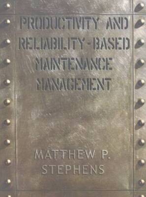 Productivity and Reliability-Based Maintenance Management - ACCEPTABLE