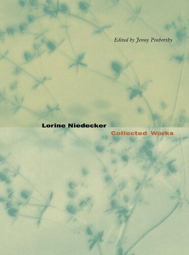 Lorine Niedecker: Collected Works By Lorine Niedecker Neuf
