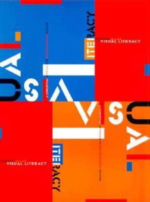 Visual Literacy: A Conceptual Approach to Graphic Problem Solving - VERY GOOD