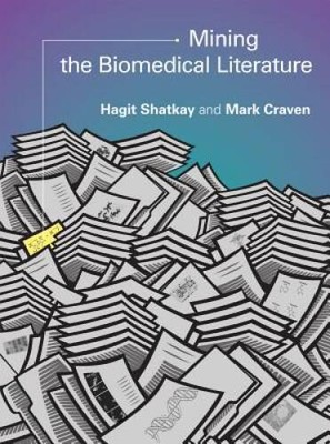 Mining the Biomedical Literature (Computational Molecular Biology) - GOOD