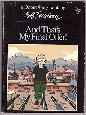 AND THAT'S MY FINAL OFFER! By Gary B. Trudeau **Mint Condition**