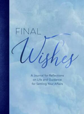 Final Wishes: A Journal for Reflections on L- 1631067699, Levine, hardcover, new