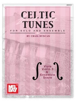 Mel Bay Celtic Fiddle Tunes for Solo and Ensemble, Viola, Violin 3  Ense - GOOD