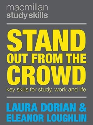 Stand Out from the Crowd: Key Skills for... by Laura Dorian Paperback / softback