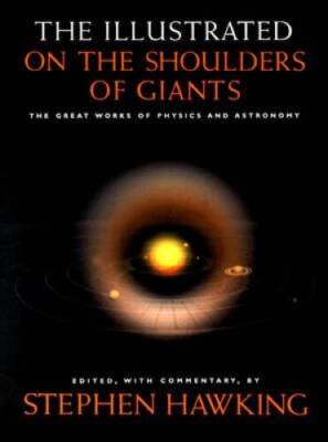 The Illustrated On the Shoulders of Giants: The Great Works of Phys - ACCEPTABLE