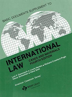 BASIC DOCUMENTS SUPPLEMENT TO INTERNATIONAL LAW: CASES AND By Lori Damrosch VG