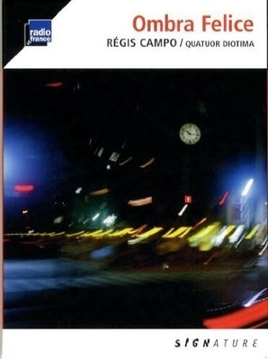 Campo / Quatuor Diotima - Ombra Felice [New CD]