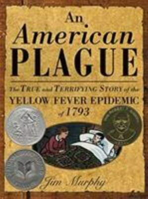 An American Plague: The True and Terrifying Story of the Yellow Fever Epidemi...