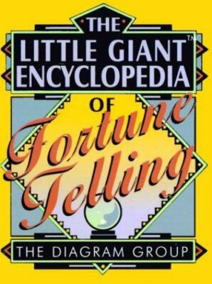 The Little Giant(r) Encyclopedia of Fortune Telling by Diagram Group