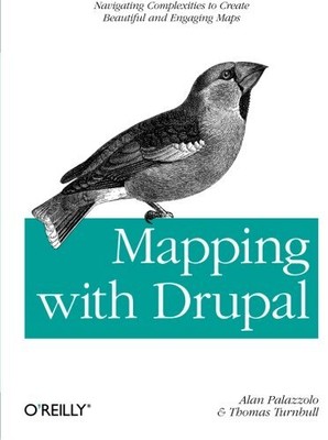 MAPPING WITH DRUPAL: NAVIGATING COMPLEXITIES TO CREATE By Alan Palazzolo VG