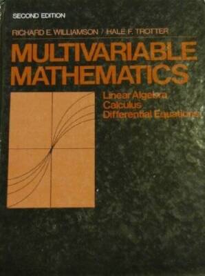Multivariable Mathematics: Linear Algebra, Calculus, Differential Eq - GOOD