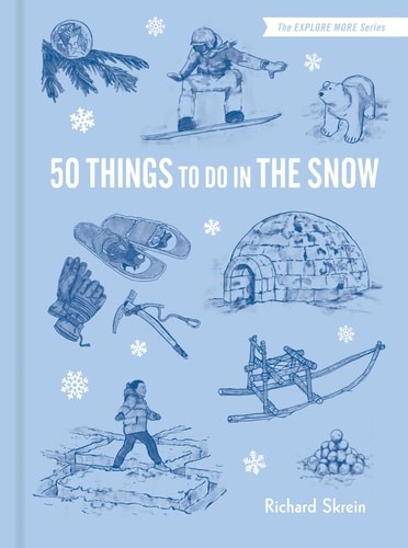 50 Things to Do in the Snow, Skrein, Richard, New