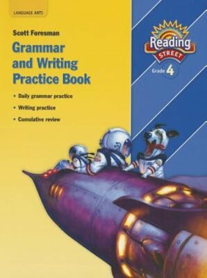 Reading 2007 Grammar and Writing Practice Book Grade 4: New