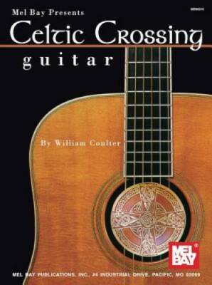Celtic Crossing - Guitar (Mel Bay Presents) - Paperback - GOOD