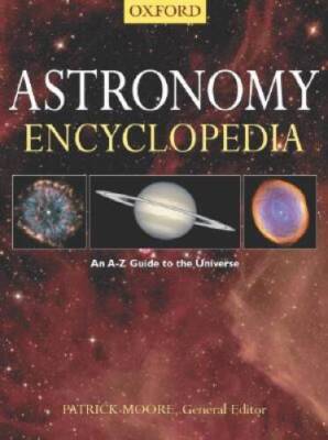 The Astronomy Encyclopedia - Paperback By Moore, Patrick - GOOD