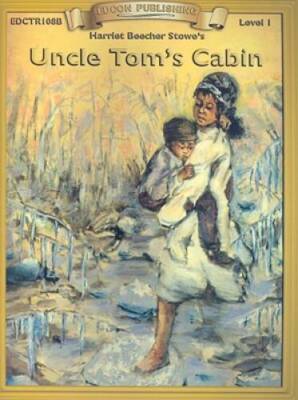 Uncle Toms Cabin (Bring the Classics to Life: Level 1) - Paperback - VERY GOOD