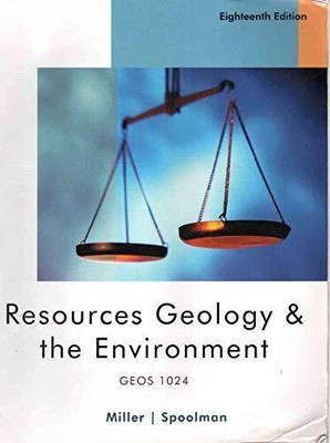 Resources Geology & the Environment - GEOS 1024