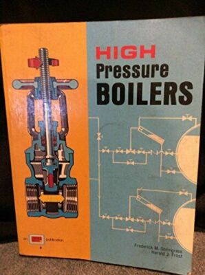 High pressure boilers by Steingress, Frederick M
