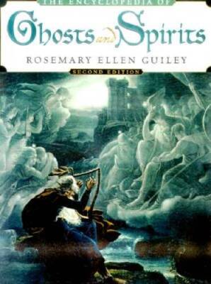 The Encyclopedia of Ghosts and Spirits - Paperback By Guiley, Rosemary - GOOD