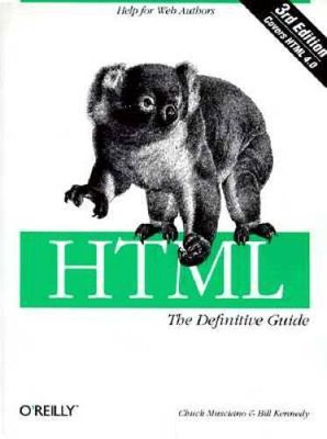 HTML: The Definitive Guide - Paperback By Kennedy, Bill - ACCEPTABLE