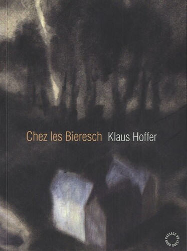 Chez Les Bieresch, Klaus Hoffer, Benoit Legemble Et Barbara Fontaine