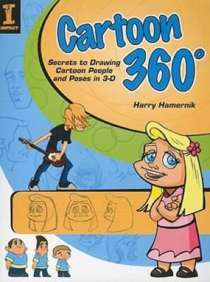 Cartoon 360: Secrets to Drawing Cartoon People - Paperback - GOOD