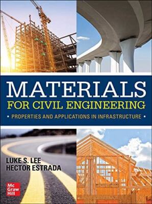 Materials for Civil Engineering: Properties and Applications in