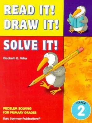 Read It! Draw It! Solve It! Problem Solving for Primary Grades, Grade 2 - GOOD