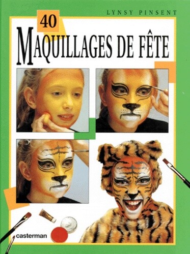 40 Maquillages De Fete, Lynsy Pinsent