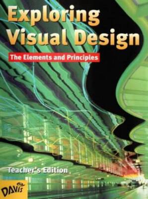 Exploring Visual Design: The Elements and Principles - Hardcover - GOOD