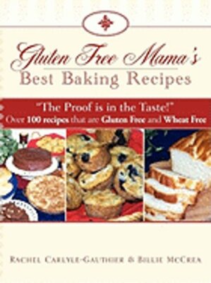 Gluten Free Mama's Best Baking Recipes by Billie McCrea: New
