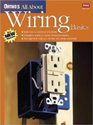 Ortho's All About Wiring Basics - Paperback By Ortho - GOOD