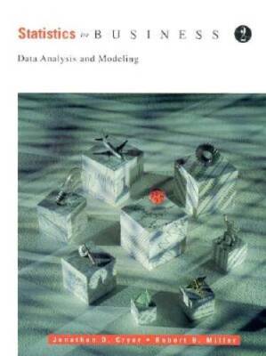 Statistics for Business: Data Analysis and Modeling (Duxbury Series - ACCEPTABLE