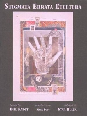 Bill Knott Stigmata Errata Etcetera (Paperback)