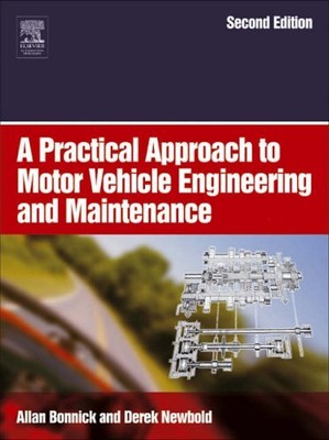 A Practical Approach to Motor Vehicle Engineering and Maintenanc