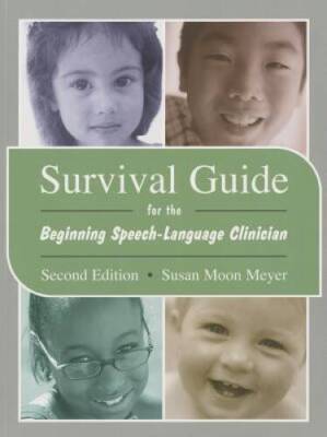Survival Guide for the Beginning Speech-Language Clinician - Paperback - GOOD