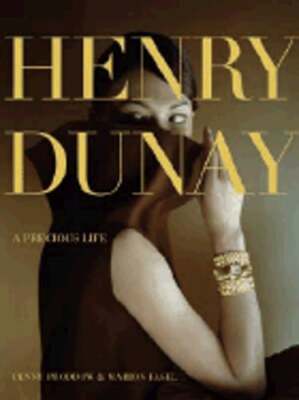 Henry Dunay: A Precious Life by Penny Proddow: New