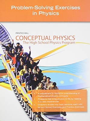 CONCEPTUAL PHYSICS C2009 PROBLEM-SOLVING EXERCISES IN By Savvas Learning Co *VG*